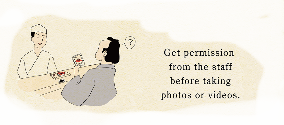 Get permission from the staff before taking photos or videos.